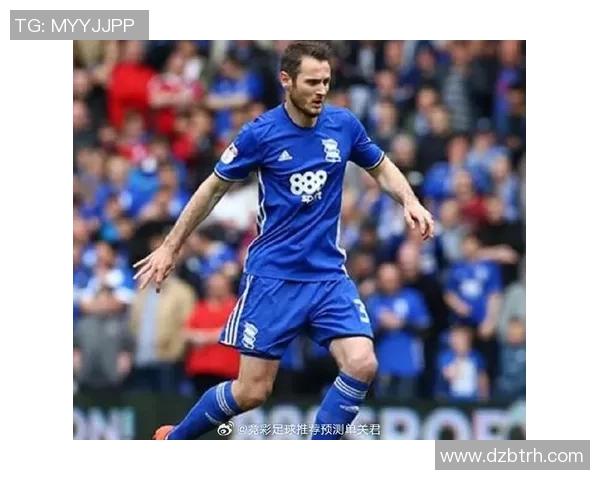 米尔沃尔与伯明翰对决前瞻分析及双方近期状态评估